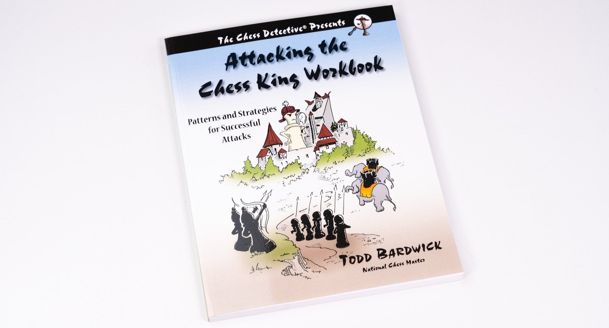 Attacking the Chess King Workbook - Bardwick - Book - Chess-House