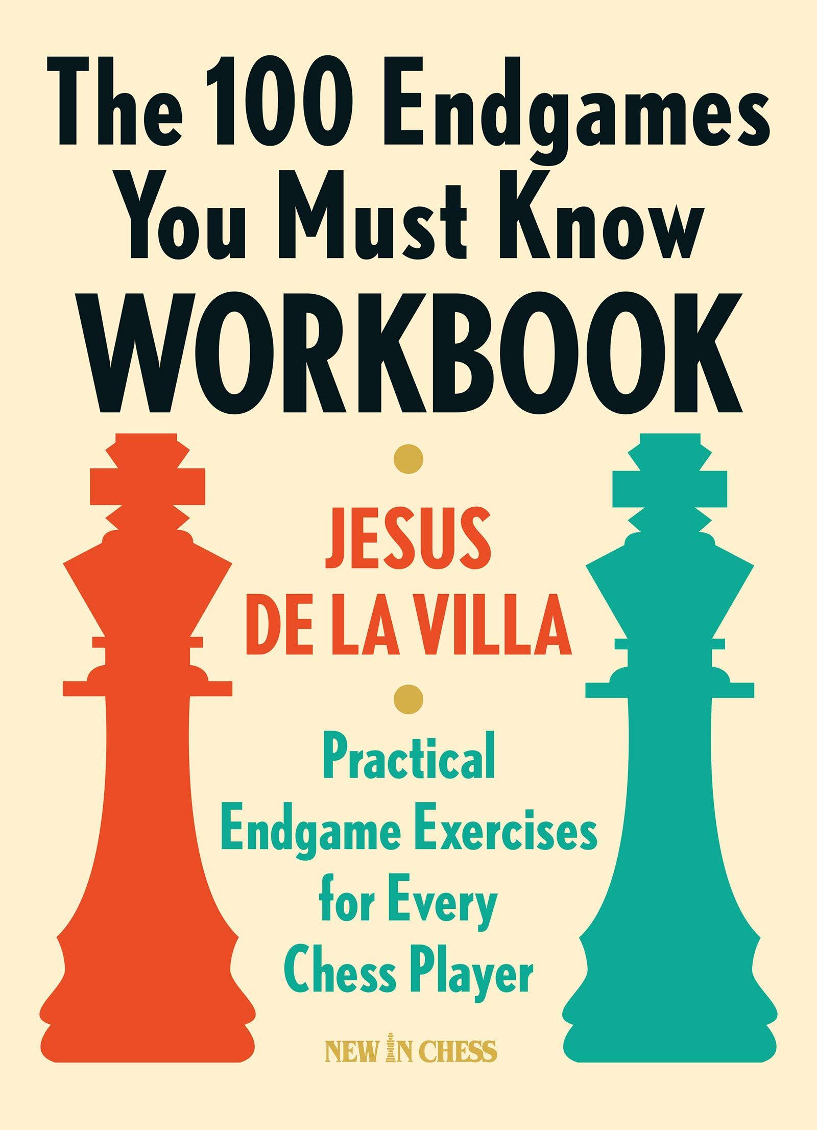 100 Endgames You Must Know Workbook - De La Villa - Book - Chess-House