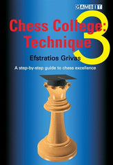 Chess College 3:  Technique - Grivas - Book - Chess-House