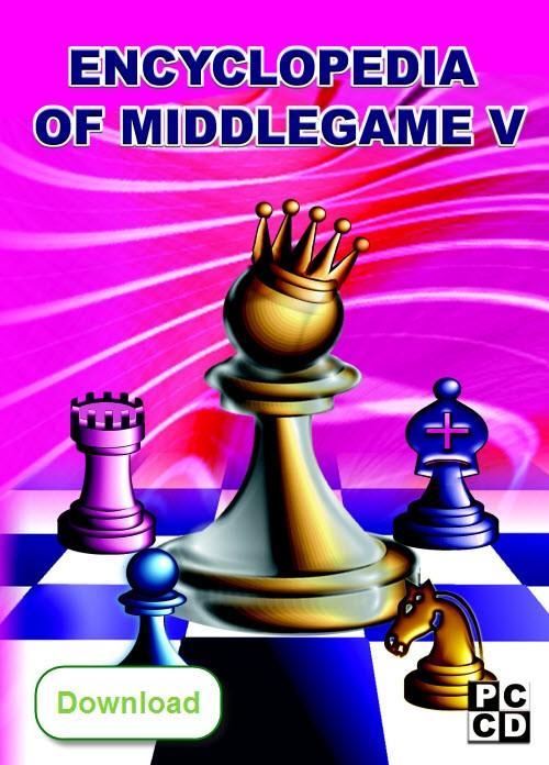 Encyclopedia of Middlegame V (download) - Software - Chess-House