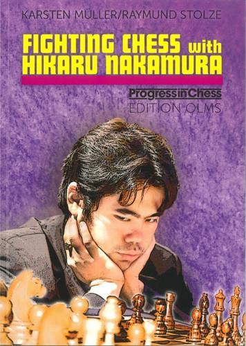 Fighting Chess with Hikaru Nakamura - Muller / Stolze - Book - Chess-House