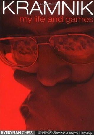 Kramnik: My Life and Games - Kramnik / Damsky - Book - Chess-House
