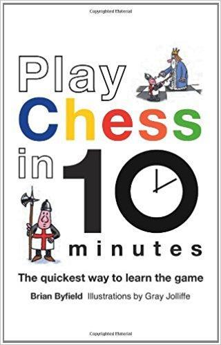 Play Chess in 10 Minutes - Byfield - Book - Chess-House