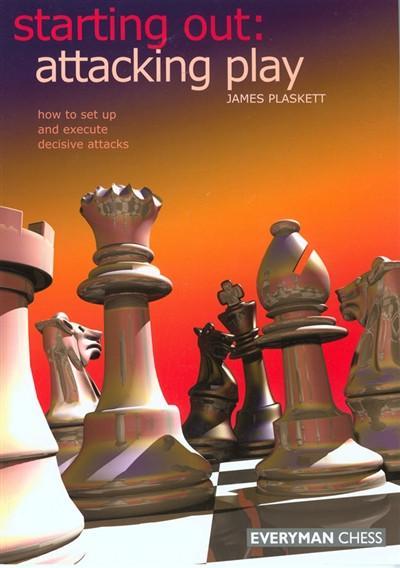 Starting Out: Attacking Play - Plaskett - Book - Chess-House