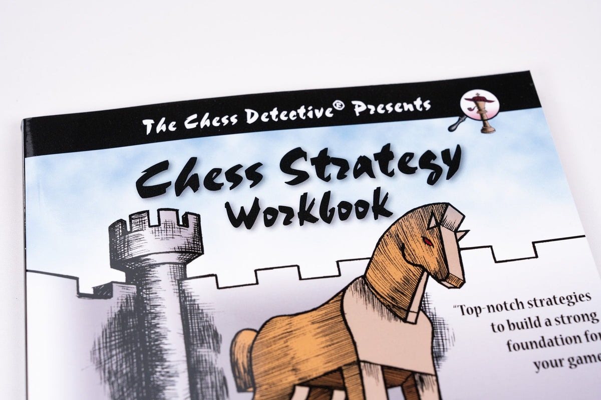 Chess Strategy Workbook: A Blueprint for Developing the Best Plan - Ba