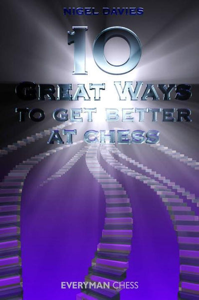 10 Great Ways to Get Better at Chess - Davies - Book - Chess-House