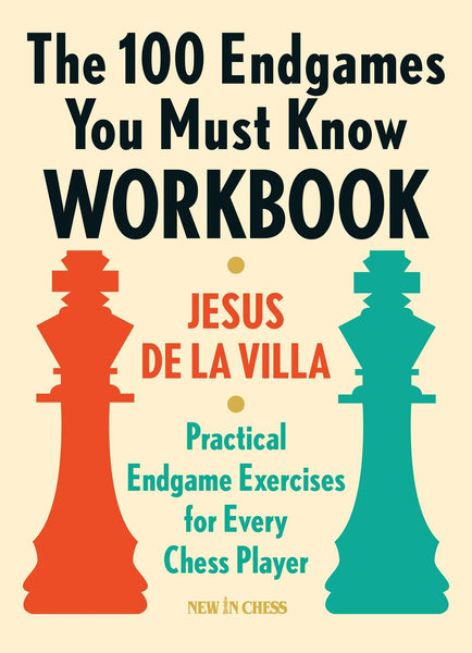 100 Endgames You Must Know Workbook - De La Villa - Book - Chess-House