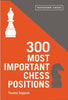 300 Most Important Chess Positions - Engqvist - Book - Chess-House