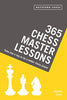 365 Chess Master Lessons: Take One a Day to Be a Better Chess Player - Soltis - Book - Chess-House