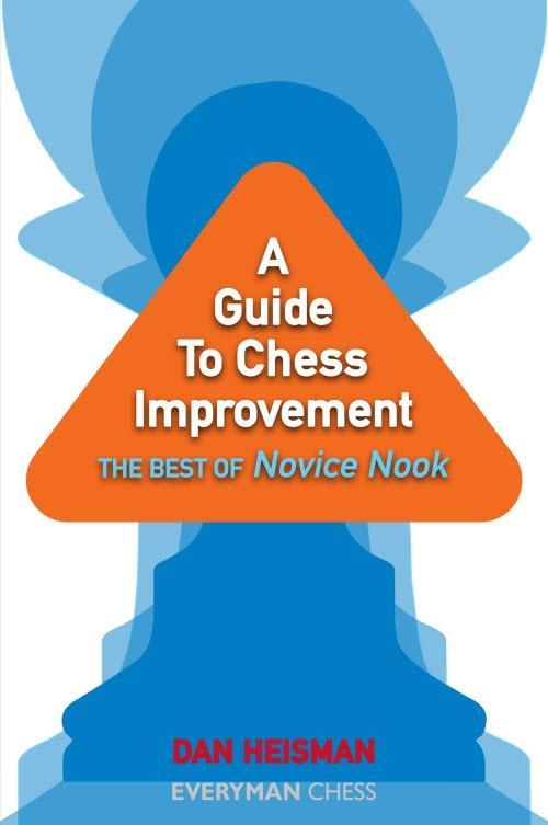 A Guide to Chess Improvement: The Best of Novice Nook - Heisman - Book - Chess-House