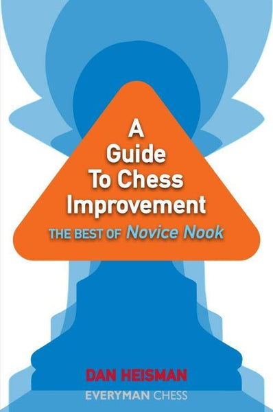 A Guide to Chess Improvement: The Best of Novice Nook - Heisman - Book - Chess-House