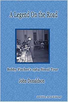 A Legend on the Road: Bobby Fischer's 1964 Simul Tour - Donaldson - Book - Chess-House