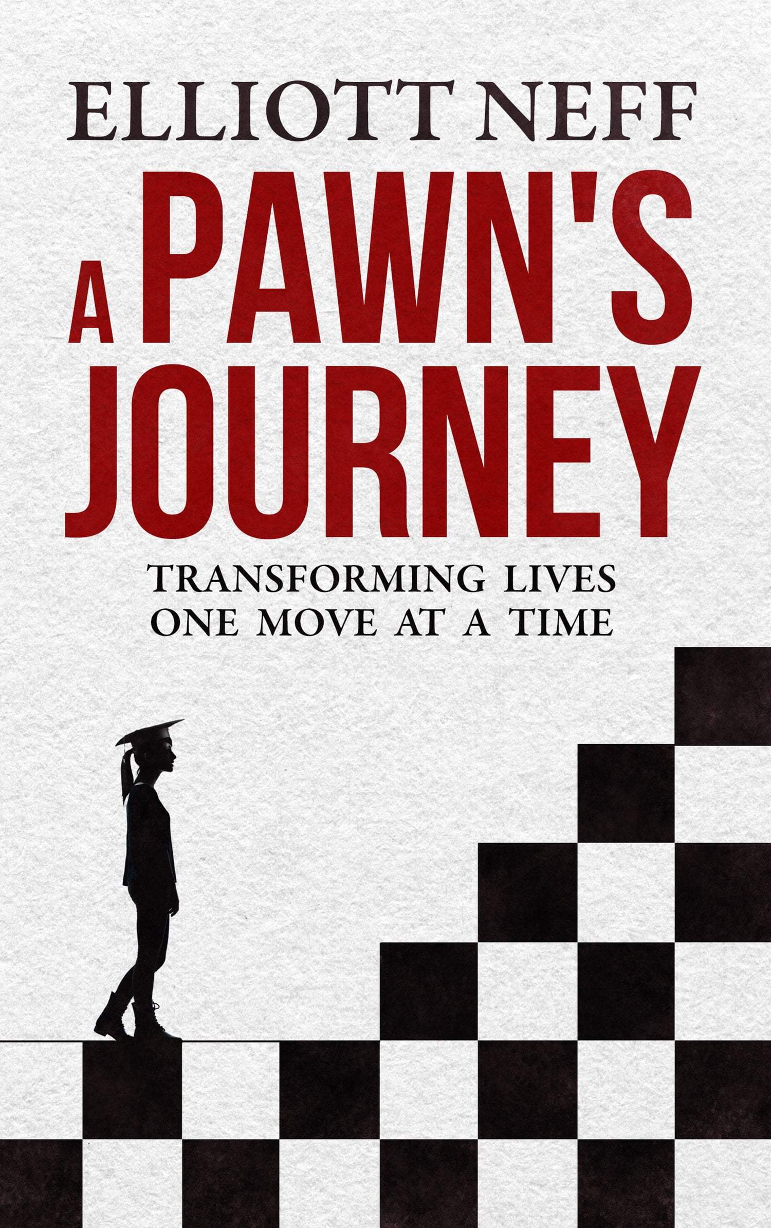 A Pawn's Journey - Elliott Neff - Book - Chess-House
