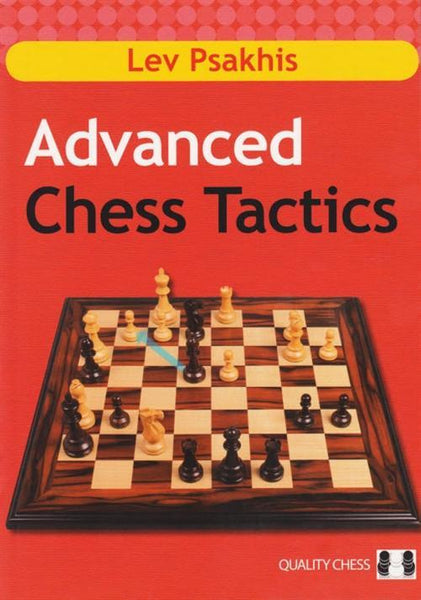 Advanced Chess Tactics - Psakhis - Book - Chess-House