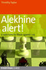 Alekhine Alert! A Repertoire for Black Against 1 e4 - Taylor - Book - Chess-House