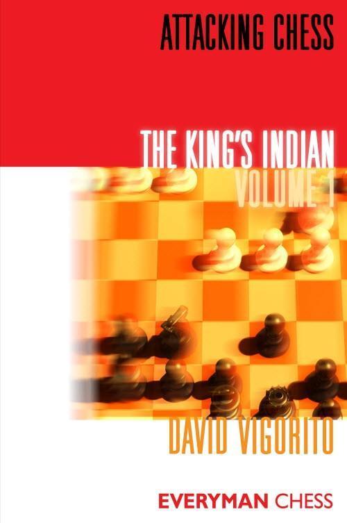 Attacking Chess: The King's Indian, Volume 1 - Vigorito - Book - Chess-House