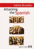 Attacking the Spanish - Brunello - Book - Chess-House