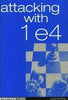 Attacking with 1 e4 - Emms - Book - Chess-House