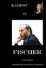 Bobby Fischer DVD Series: Karpov on Fischer Vol. 3 - Movie DVD - Chess-House