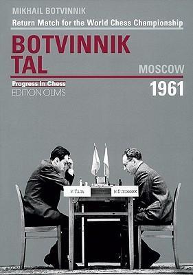 Botvinnik-Tal Moscow 1961 - Botvinnik - Book - Chess-House