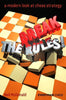 Break the Rules! : A Modern Look at Chess Strategy - McDonald - Book - Chess-House