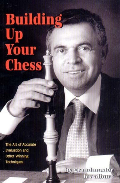 Building Up Your Chess - Alburt - Book - Chess-House