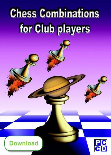 Chess Combinations for club players (download) - Software - Chess-House