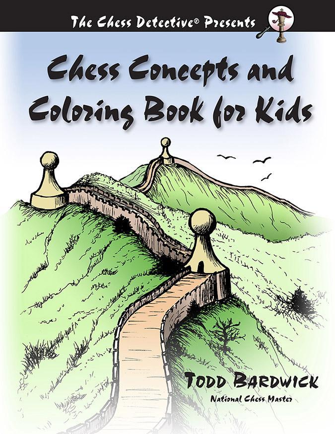 Chess Concepts and Coloring Book for Kids - Bardwick
