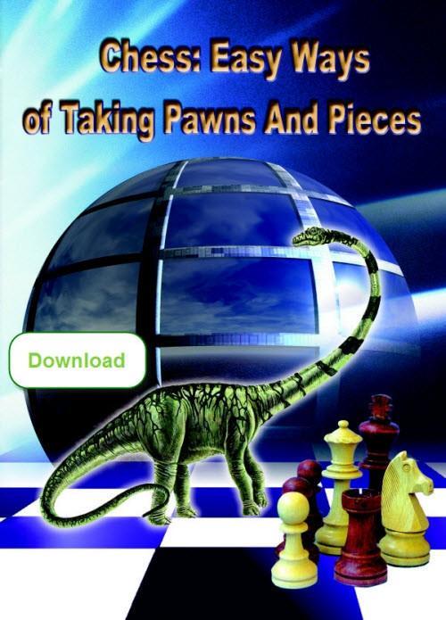 Chess: Easy Ways of Taking Pawns And Pieces (download) - Software - Chess-House