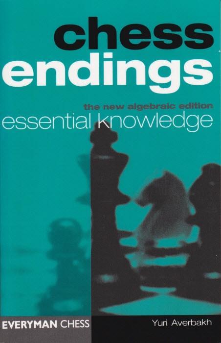 Chess Endings Essential Knowledge - Averbakh - Book - Chess-House
