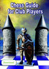 Chess Guide for Club Players (download) - Software - Chess-House