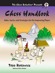Chess Handbook: Rules, Tactics and Strategies for the Improving Player - Bardwick