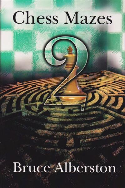 Chess Mazes 2 - Alberston Review Chess Mazes 2 - Alberston