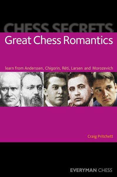 Chess Secrets: Great Chess Romantics - Pritchett - Book - Chess-House