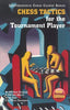 Chess Tactics for the Tournament Player: New Edition - Palatnik / Alburt - Book - Chess-House