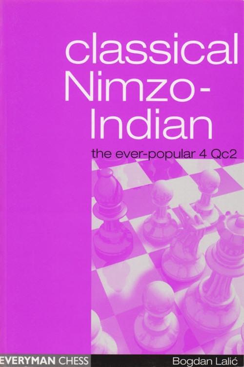 Classical Nimzo-Indian - Lalic - Book - Chess-House