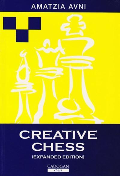Creative Chess: Expanded Edition - Avni - Book - Chess-House