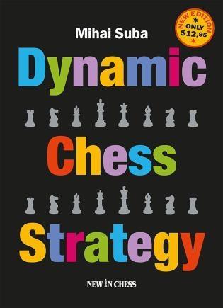 Dynamic Chess Strategy: New Edition of a Modern Classic - Suba - Book - Chess-House