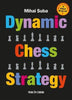 Dynamic Chess Strategy: New Edition of a Modern Classic - Suba - Book - Chess-House