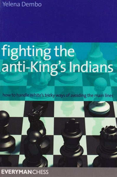 Fighting the Anti-King's Indians - Dembo - Book - Chess-House