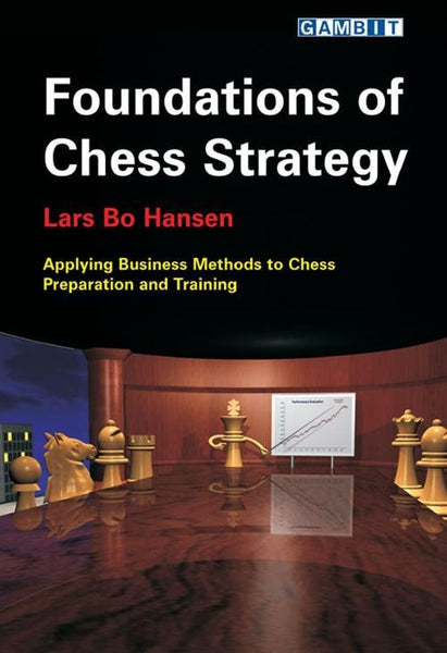 Foundations of Chess Strategy - Hansen, L. - Book - Chess-House