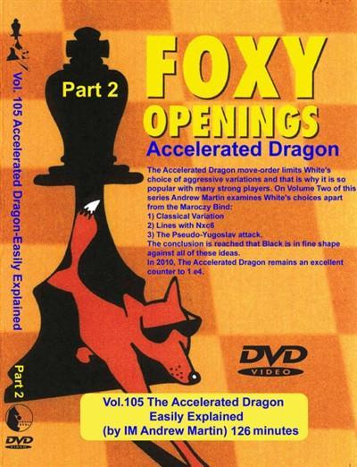 Foxy Openings #105 - Accelerated Dragon (DVD) Part 2- Martin - Software DVD - Chess-House