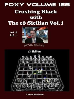 Foxy Openings #128 Crushing Black with The c3 Sicilian Vol. 1 - Software DVD - Chess-House