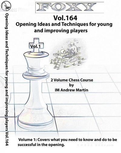 Foxy Openings #164 - Opening Ideas and Techniques for Young and Improving Players Vol. 1 - Martin - Software DVD - Chess-House