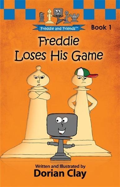 Freddie Loses His Game - Clay - Book - Chess-House