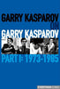 Garry Kasparov on Garry Kasparov, Part 1: 1973-1985 - Kasparov, G. - Book - Chess-House