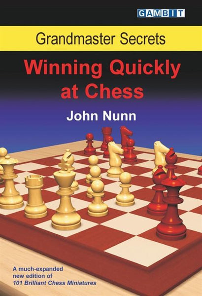 Grandmaster Secrets: Winning Quickly At Chess - Nunn - Book - Chess-House