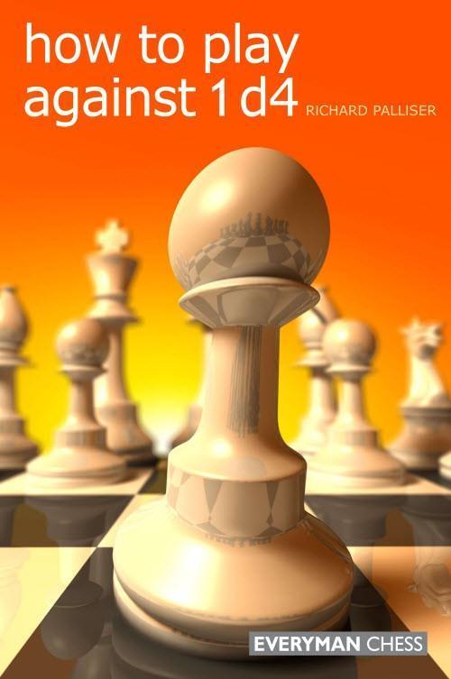 How to Play Against 1d4 - Palliser - Book - Chess-House