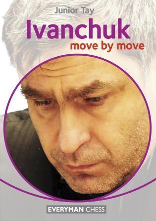 Ivanchuk: Move by Move - Tay - Book - Chess-House