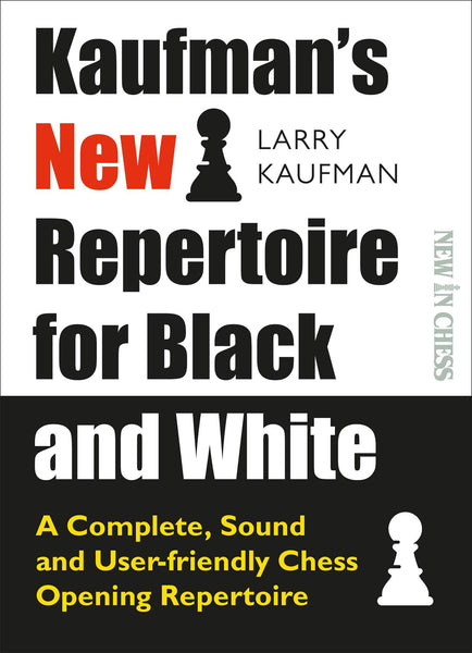 Kaufman's New Repertoire for Black & White - Kaufmann - Book - Chess-House